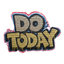 Do Today